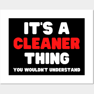 It's A Cleaner Thing You Wouldn't Understand Posters and Art